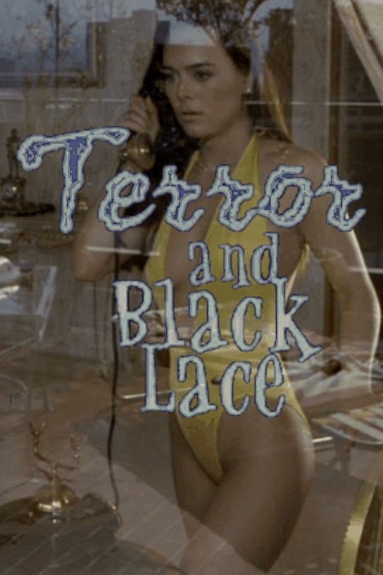 Terror and Black Lace